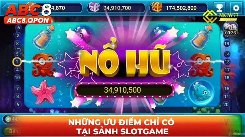 Những ưu điểm chỉ có tại sảnh slot game