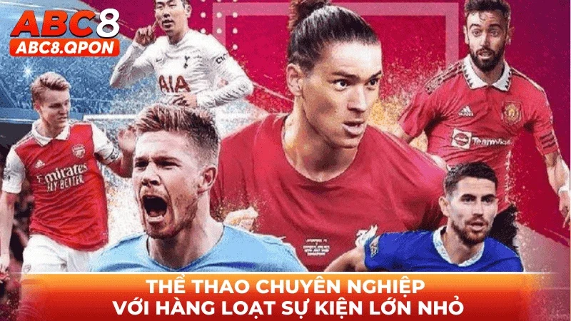Thể thao chuyên nghiệp với hàng loạt sự kiện lớn nhỏ