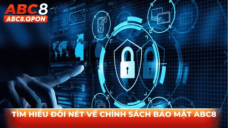 Tìm hiểu đôi nét về chính sách bảo mật ABC8